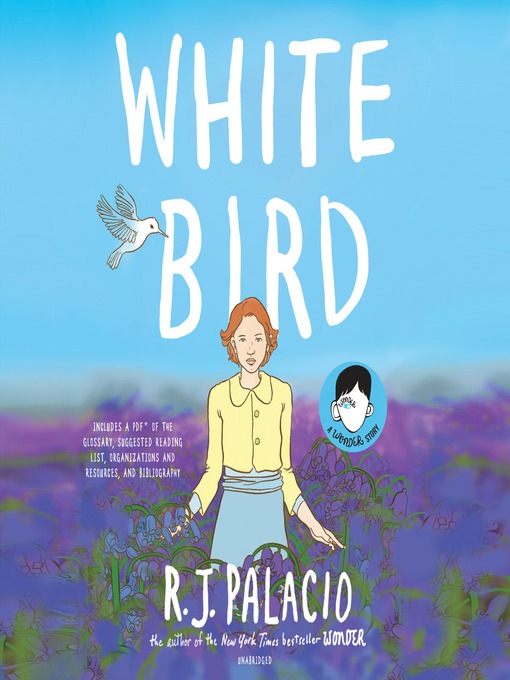Title details for White Bird by R. J. Palacio - Wait list